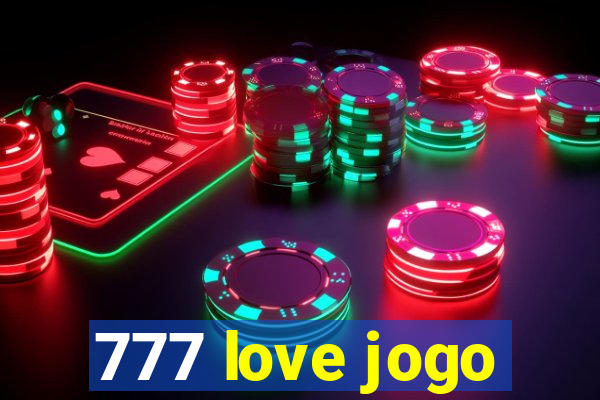 777 love jogo